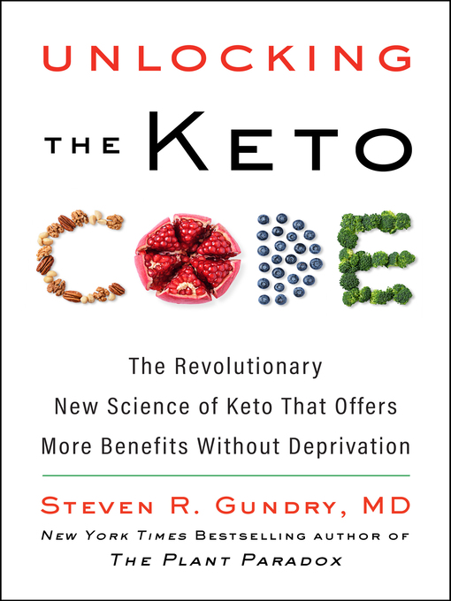 Title details for Unlocking the Keto Code by Dr. Steven R. Gundry, MD - Wait list
